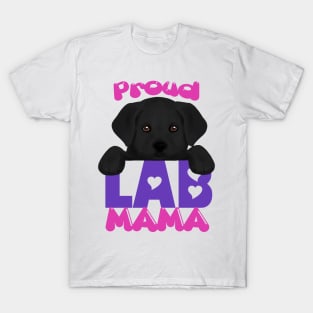 Proud Lab Mama (black puppy)! Especially for Labrador Retriever Puppy owners! T-Shirt